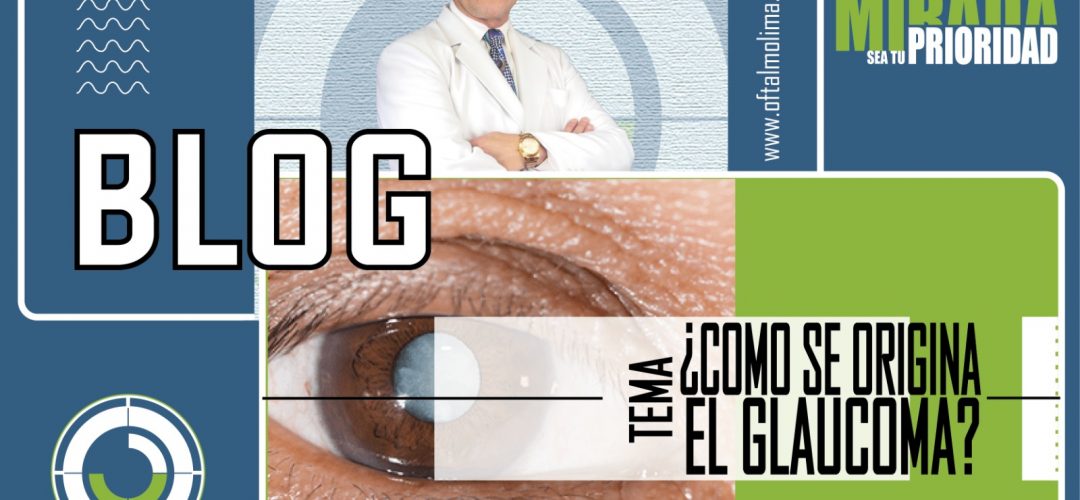 como-se-origina-el-glaucoma-oftalmolima